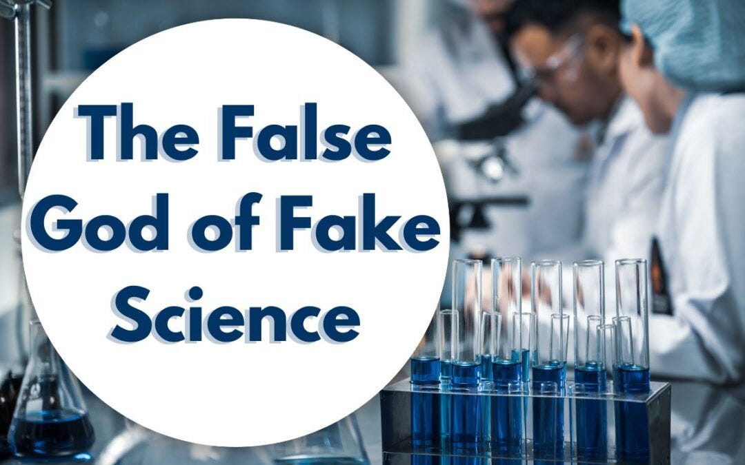 The False God of Fake Science | Save New England Ministry