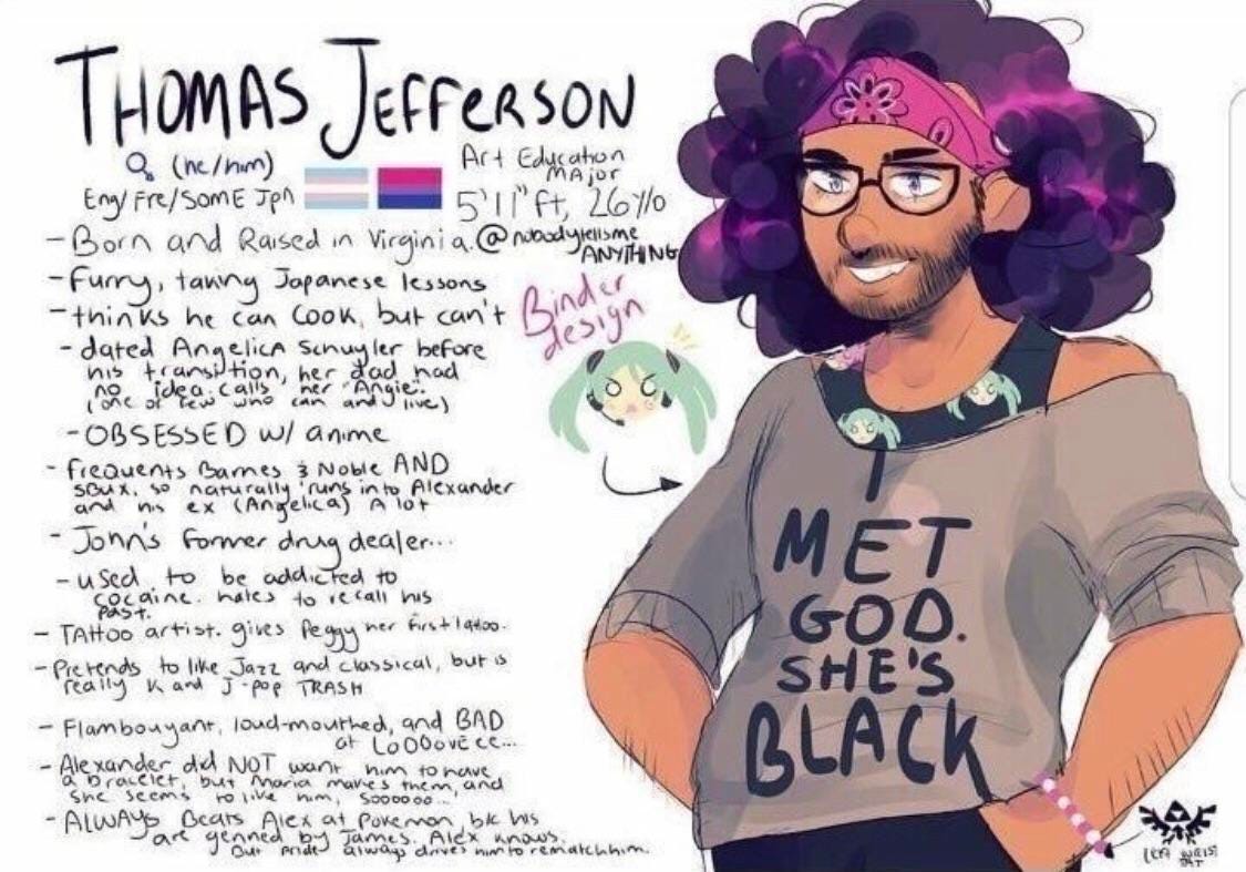 Broadway/Theater/Fanart] Thomas Jefferson: Black, Furry, Trans, New In Town  (And It Gets Worse From Here) : r/HobbyDrama