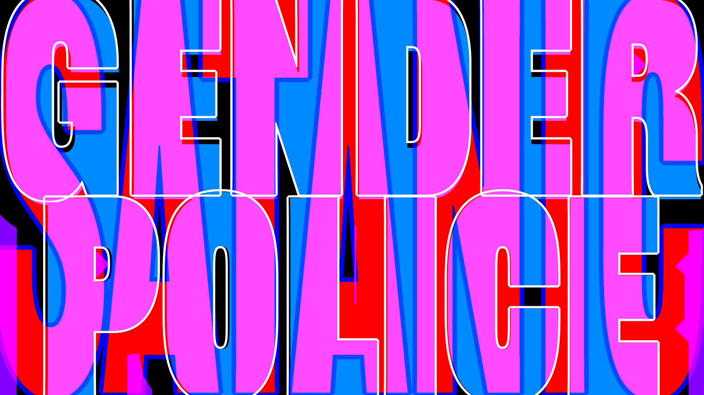 “GENDER POLICE” in blending outline block letters over “SATANIC” in filled red, creating an overlap of pink, baby blue, black, white, and red.