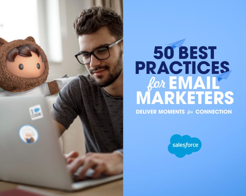Salesforce: 50 best practices for email marketers.