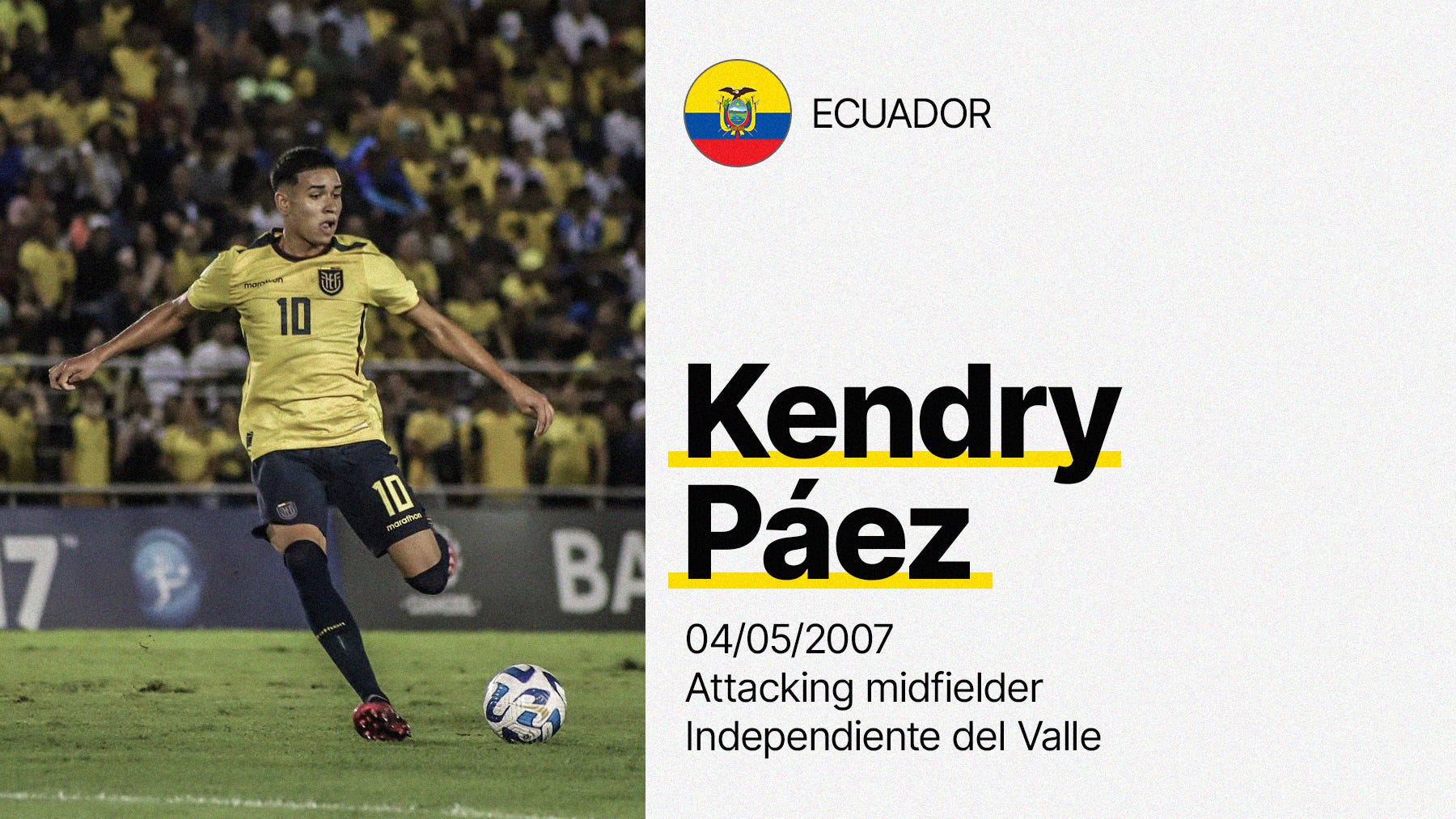 A photo of Kendry Páez in the process of striking the ball while playing for Ecuador's U-17 team with a brief information panel about him, including Japan flag, date of birth, position and club.