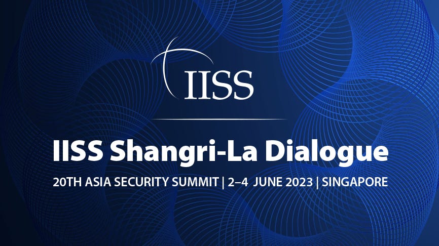 IISS Shangri-La Dialogue 2023 - Asia's premier defence summit