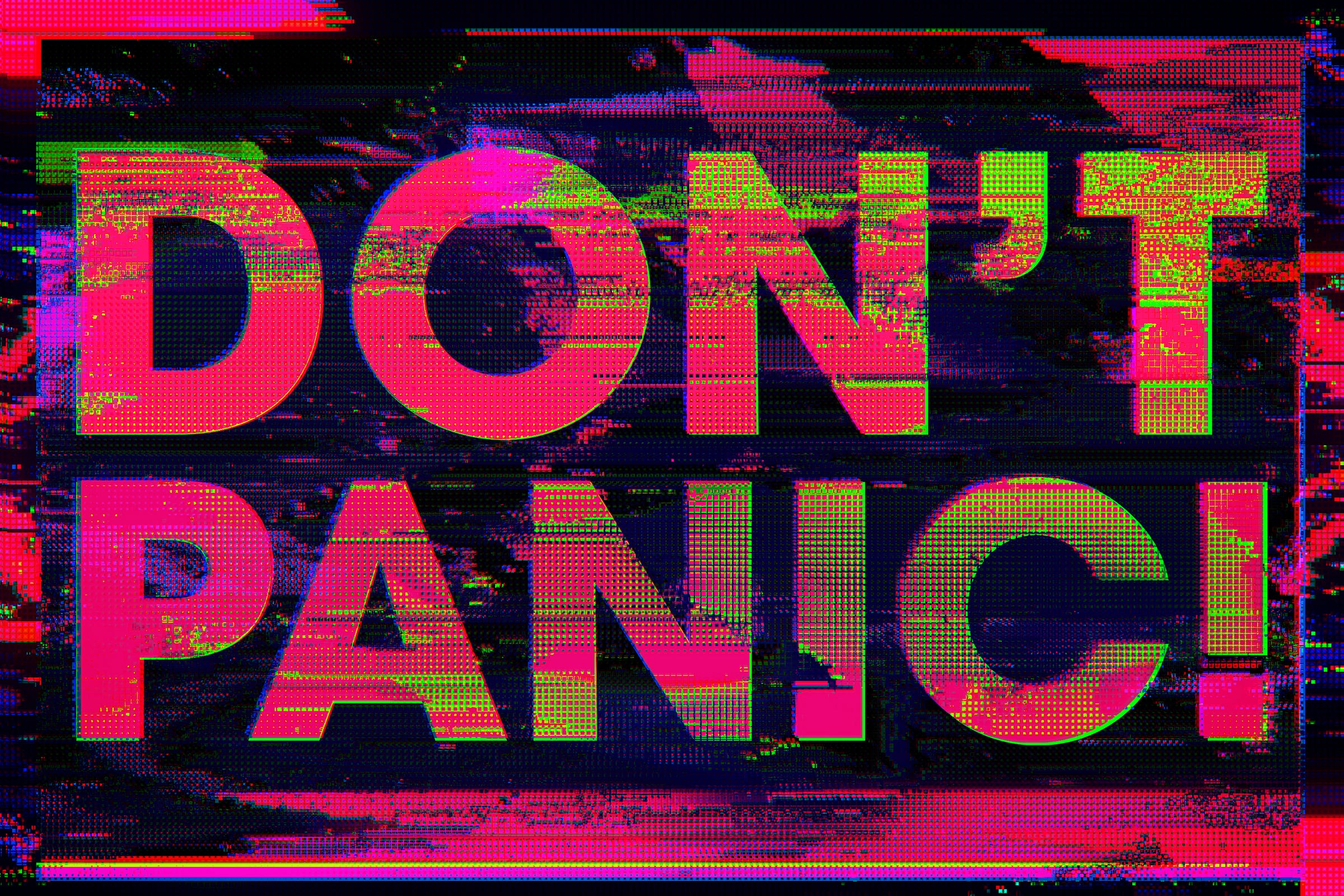 Illustration of a glitchy video-like screen with the distorted words DON’T PANIC in vibrant pink and green colors.