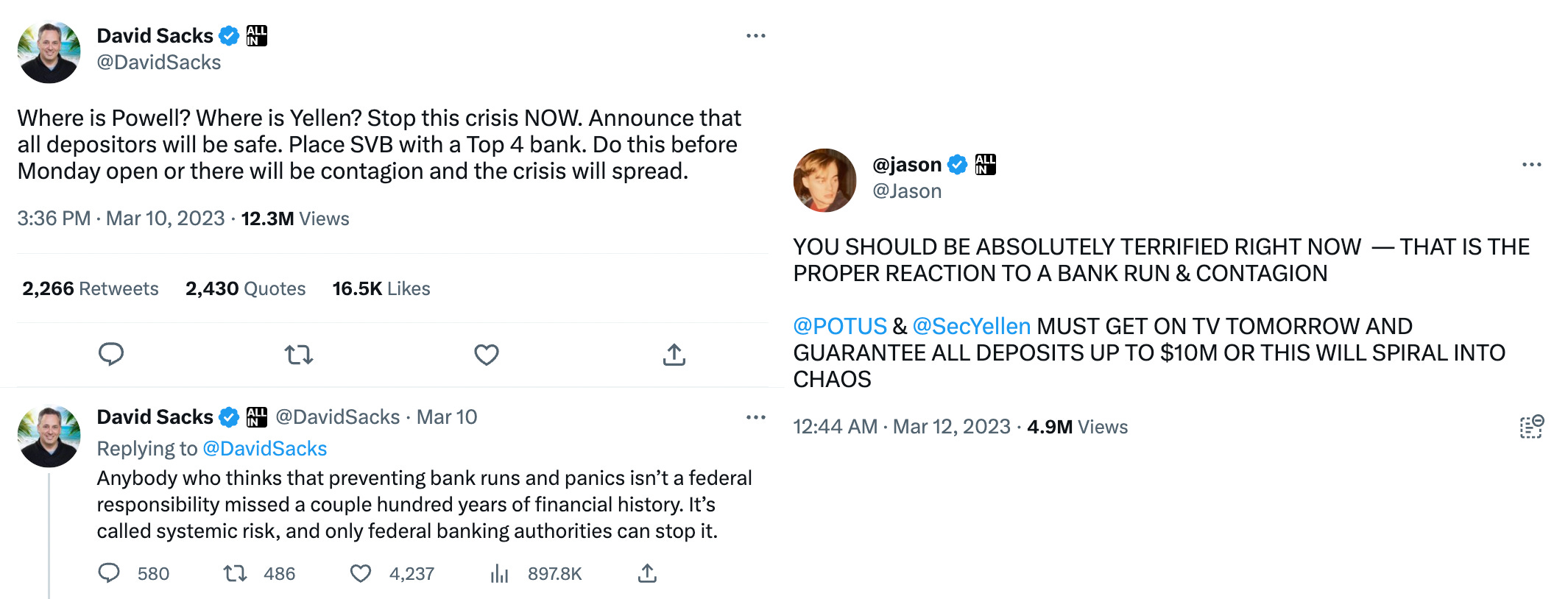 Two sets of tweets, arranged side by side. The first is a two-tweet thread by David Sacks: "Where is Powell? Where is Yellen? Stop this crisis NOW. Announce that all depositors will be safe. Place SVB with a Top 4 bank. Do this before Monday open or there will be contagion and the crisis will spread. Anybody who thinks that preventing bank runs and panics isn’t a federal responsibility missed a couple hundred years of financial history. It’s called systemic risk, and only federal banking authorities can stop it." The second is one tweet by Jason Calacanis, in all capitals: "You should be absolutely terrified right now — that is the proper reaction to a bank run & contagion. @POTUS & @SecYellen must get on TV tomorrow and guarantee all deposits up to $10m or this will spiral into chaos"
