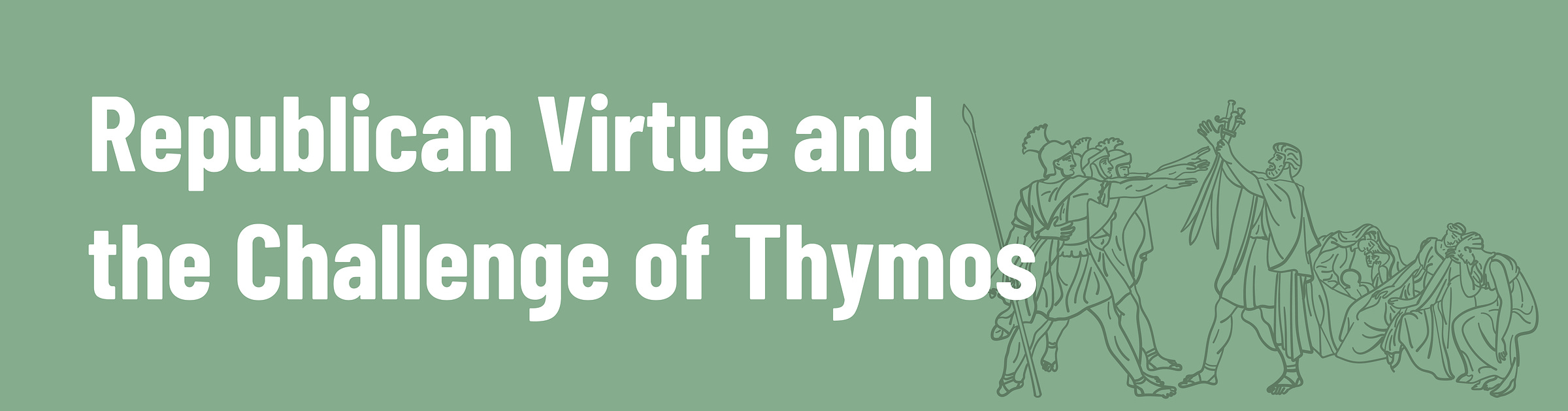 Republican Virtue and the Challenge of Thymos