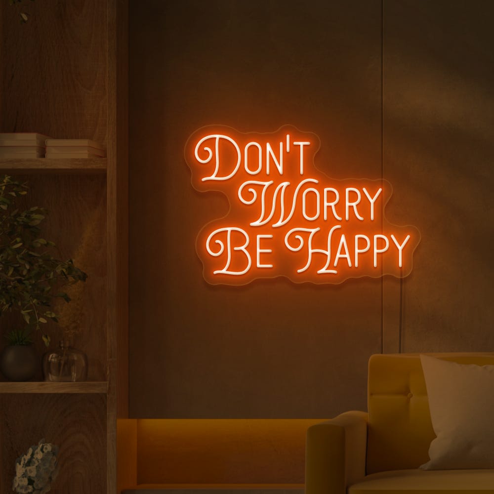 Don't Worry Be Happy Neon Sign | Sketch & Etch US