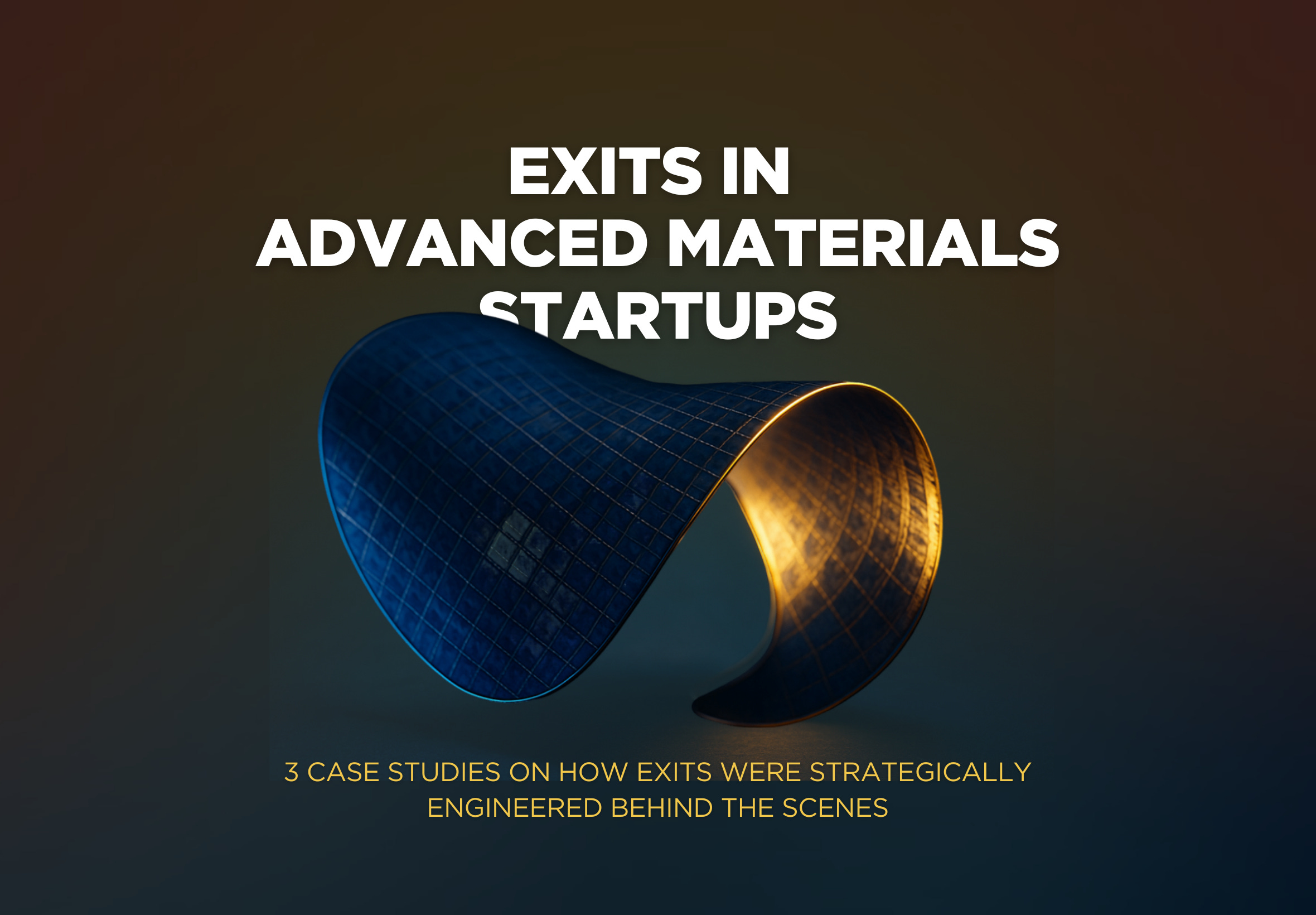 Exits in Advanced Materials Startups