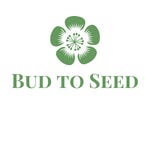 Bud to Seed