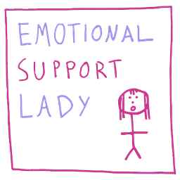 Emotional Support Lady