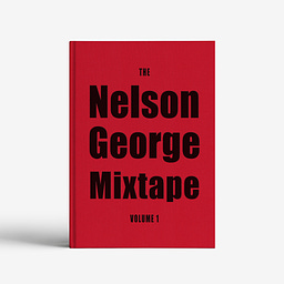 nelsongeorge.substack.com