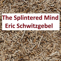 The Splintered Mind