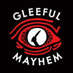 Gleeful Mayhem