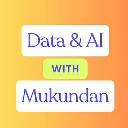 Data &amp; AI with Mukundan