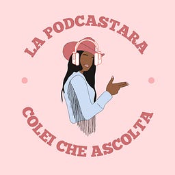 La Podcastara’s Substack