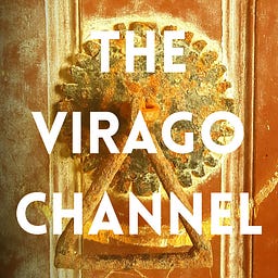 The Virago Channel