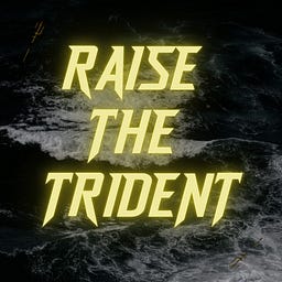 Raise The Trident