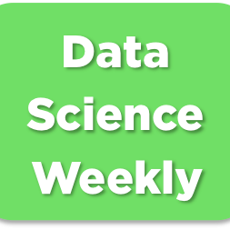 Data Science Weekly Newsletter