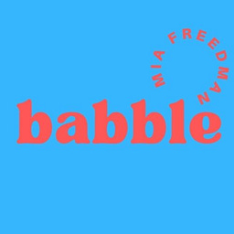 Mia Freedmanâs Babble