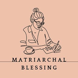 Matriarchal Blessing