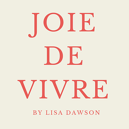 Joie De Vivre