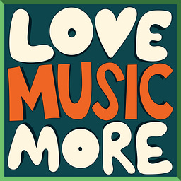 Love Music More