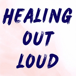 Healing Out Loud