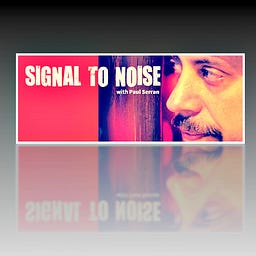 Signal to Noise