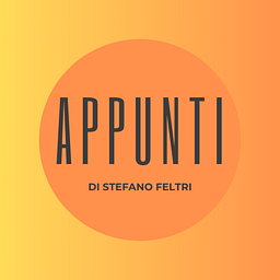 Appunti - di Stefano Feltri