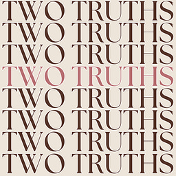 TWO TRUTHS