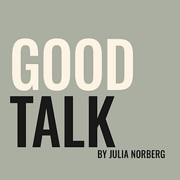 Good Talk by Julia Norberg