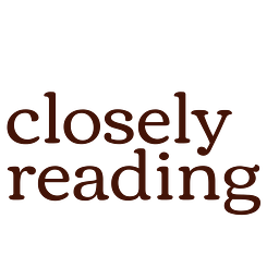 Closely Reading