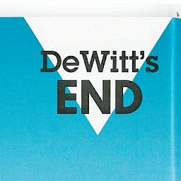 DeWitt's End