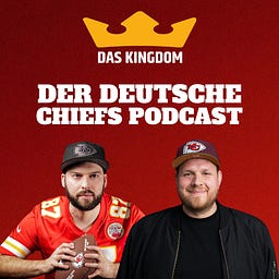 Das Kingdom der deutsche Chiefs-Podcast &amp; Newsletter