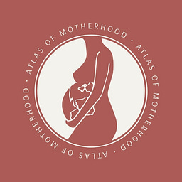 Atlas of Motherhood: An Atlas of Global Maternal Care