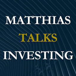 Matthias Talks Investing