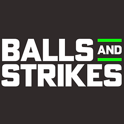 Balls &amp; Strikes