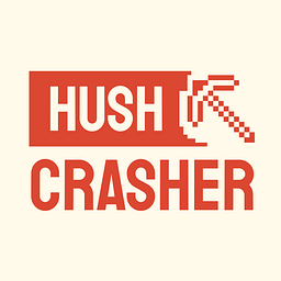 HushCrasher