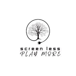 Screen Less Play More