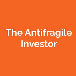 The Antifragile Investor