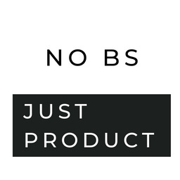 No BS, Just Product Logo