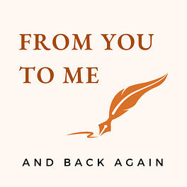 From You To Me... And Back Again Logo