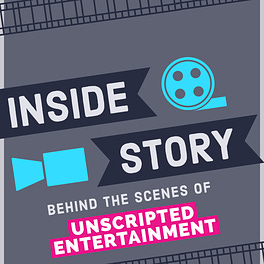 Inside Story: Behind the Scenes of Unscripted Entertainment Logo