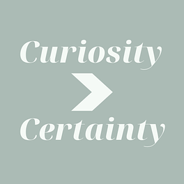 Curiosity > Certainty Logo