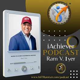 iAchiever Podcast - Ram V. Iyer Logo