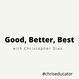 Good, Better, Best with Christopher Dias Logo