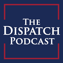 The Dispatch Podcast Logo