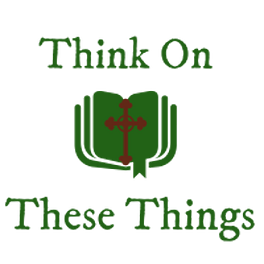 Think On These Things Logo