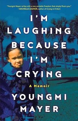 I'm Laughing Because I'm Crying: A Memoir - Kindle edition by Mayer,  Youngmi. Literature & Fiction Kindle eBooks @ Amazon.com.