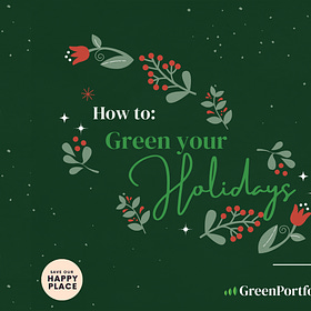 The Ultimate Guide to Greening Your Holidays