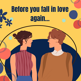 Before You Fall In Love Again